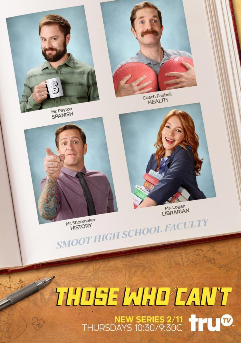 Promo poster for the television show Those Who Can't